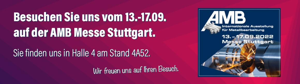 Besuchen Sie uns vom 13.-17.09. auf der AMB Messe Stuttgart. Besuchen Sie uns vom 13.-17.09. auf der AMB Messe Stuttgart.
